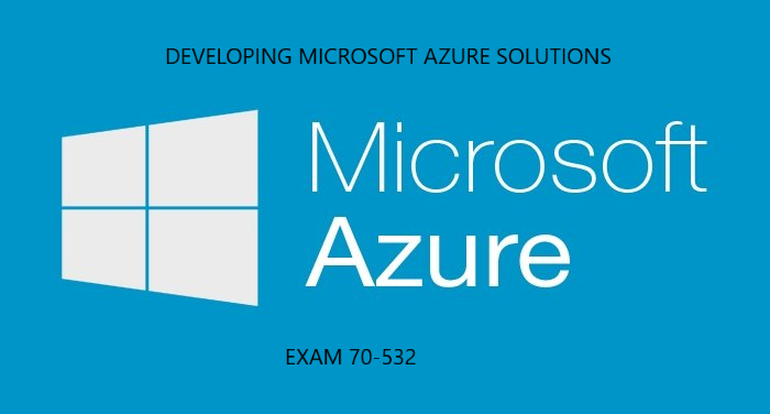 MCTS Developing Microsoft Azure Solutions
